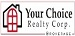 YOUR CHOICE REALTY CORP., BROKERAGE