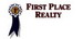 FIRST PLACE REALTY
